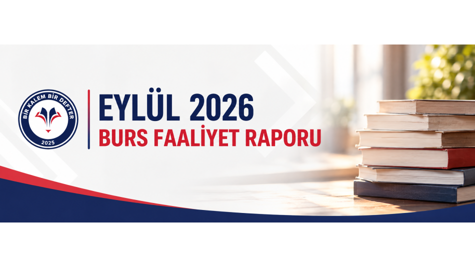 Eylül 2026 - Burslar Yatırıldı